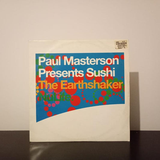 Paul Masterson pres. Sushi - The Earthshaker | Nu Life Recordings