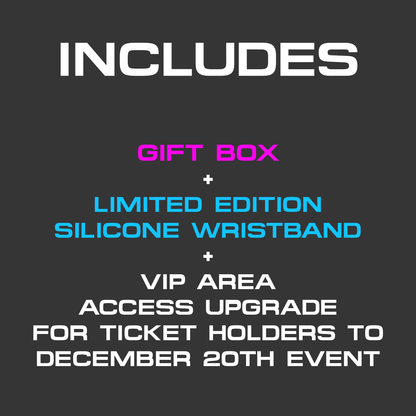 Bringthenoise// Wristband Gift Box - Includes VIP Upgrade for Ticket Holders